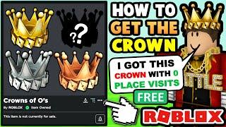 I Got The FREE Golden Crown of O’s With 0 Place Visits? ROBLOX
