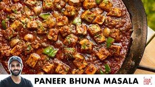 Paneer Bhuna Masala  Restaurant Style Recipe  होटल जैसा पनीर भुना मसाला  Chef Sanjyot Keer