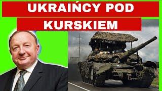 Ukraińcy pod Kurskiem Szydło i Macierewicz out? myślozbrodnie w UK - Michalkiewicz po lubelsku