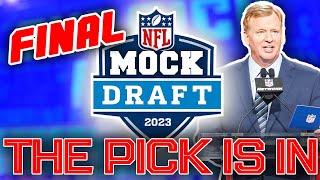 The OFFICIAL 2023 NFL First Round Mock Draft 8.0 The FINAL Edition Before The Draft