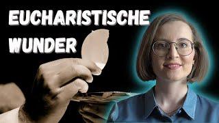 Was sind eucharistische Wunder?  Magstrauss