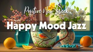 Happy Jazz Music  Optimistic April Jazz and Delicate Spring Bossa Nova for Relax Positive Mood