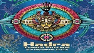 Hadra Trance Festival Vol. 10 Anniversary Edition PSYTRANCE PART