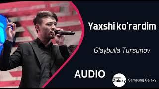 Gaybulla Tursunov - Yaxshi korardim Audio