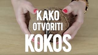 Kako Otvoriti Kokos