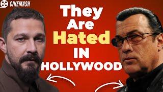 Actors and Actresses HATED by Hollywood