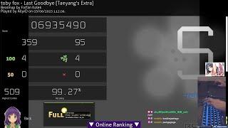 AllyrD  toby fox - Last Goodbye Taeyangs Extra +HDNC 99.27% FC #10 790pp