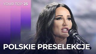 Polskie preselekcje na Eurowizję 2024 Poland  YOUR TOP 25