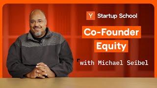 Co-Founder Equity Mistakes to Avoid  Startup School