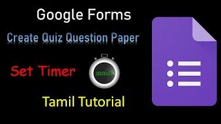 How to Create Quiz Question Paper on Google Forms with Time Limit