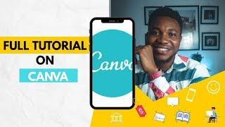 CANVA TUTORIAL  HOW TO USE CANVA MOBILE APP FOR GRAPHICS