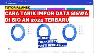 CARA TARIK IMPOR DATA SISWA DI BIO AN 2024 TERBARU