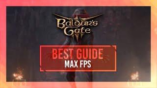 BEST Baldurs Gate 3 Optimization Guide  Max FPS  Best Settings