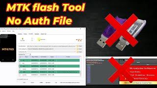 MTK Flash Tool No Auth file  Sp flash tool authentication file free download