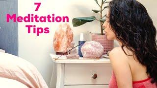 7 TIPS FOR MEDITATING