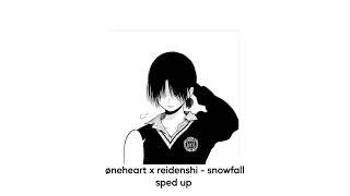 øneheart x reidenshi - snowfall sped up