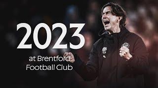 2023 IN REVIEW Memories made at Brentford Football Club