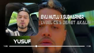 Demet Akalın & LVBEL C5 - Evli Mutlu Çocuklu X SUBMARINER Mix  Yusuf Can Ölmez Remix 