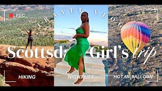 ARIZONA TRAVEL VLOG Where to Eat Where to Stay and What to Do  Hiking  Hot Air Balloon Scottsdale