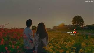 Sukoon Mila Song WhatsApp Status  Love Sad Song Status Video  New Song WhatsApp Status