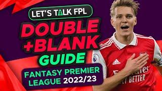 FPL BLANK AND DOUBLE GAMEWEEK GUIDE +CHIP STRATEGY  Fantasy Premier League Tips 202223