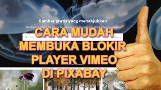 Cara Mengatasi dan Membuka Blokir vimeo player