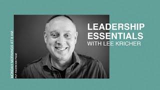 Leadership Essentials with Lee Kricher