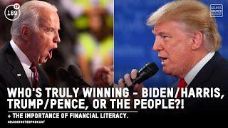 Whos Truly Winning - BidenHarris vs TrumpPence vs the People  #189