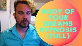 BODY of your dreams - Hypnosis