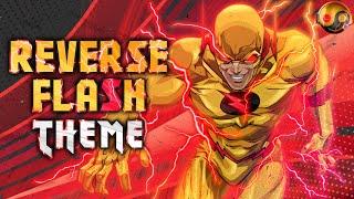 Reverse Flash Theme  HQ Remake 2024 Version