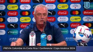 Gustavo Alfaro y Juan Pablo Vargas I PREVIA Colombia Vs Costa Rica I Conferencia I Copa América 2024