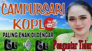 CAMPURSARI KOPLO ENAK UNTUK DI DENGAR