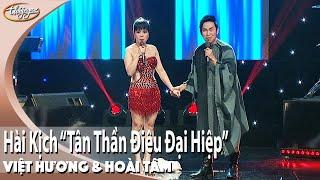 Hài Kịch Tân Thần Điêu Đại Hiệp  Việt Hương & Hoài Tâm