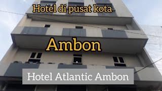 hotel Atlantic Ambon.hotel di pusat kota  Ambon harga murah dan bagus