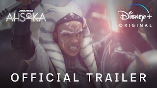 Ahsoka  Official Trailer  Disney+