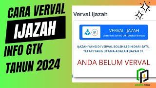 VERVAL IJAZAH 2024  VERVAL IJAZAH DI INFO GTK 2024