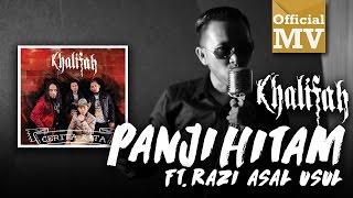 Khalifah ft. Razi Asal Usul - Panji Hitam Official Music Video