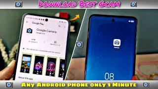 How To Dwonload Google Camera on Any Android  Best Gcam For Your Phone  