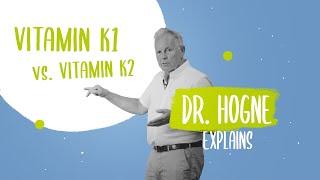 Dr. Hogne Explains  Vitamin K1 vs Vitamin K2