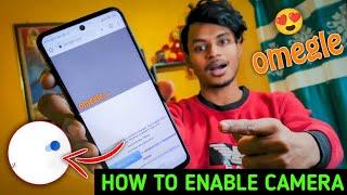 How to Enable Camera on Omagle  Omegle Camera  Settings  Omegle problem solved