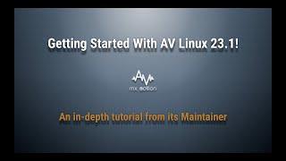 Getting Started with AV Linux 23.1