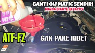 Ganti oli matic mobil mazda biante skyactiv