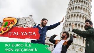 İTALYADA  30 EURO İLE BİR GÜN GEÇİRMEK