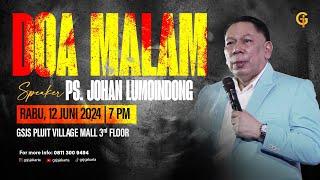 Ibadah Doa Malam GSJS Jakarta w Ps. Johan Lumoindong 19.00