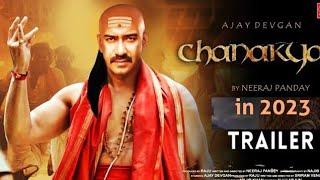 Chanakya - Official Trailer Ajay Devgan  Ajay Devgan Upcoming Movie Chanakya.