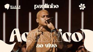 Paulinho  acústico ao vivo