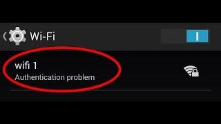 how to fix authentication problem wifi android phone-authentication problem wifi in mobile