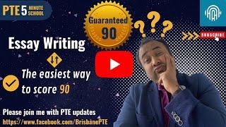 PTE Essay Writing- the easiest way to score 90