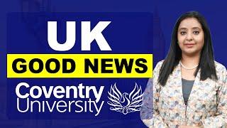 UK GOOD NEWS Coventry University  STUDY VISA UPDATES 2023   USA CANADA UK  THE VISA OFFIC