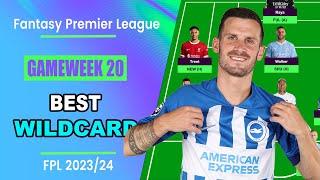 FPL Gameweek 20 BEST WILDCARD TEAM  Fantasy Premier League Tips 202324